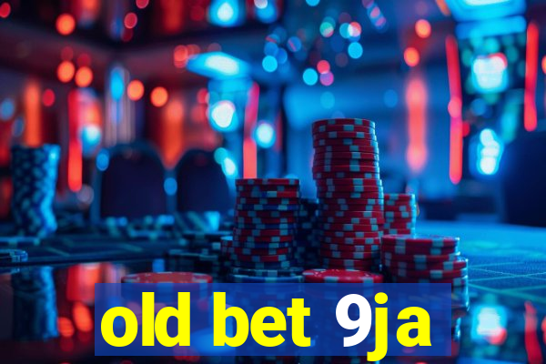 old bet 9ja